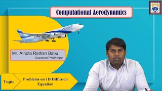 Problems on 1D Diffusion Equation by Mr. Athota Rathan Babu