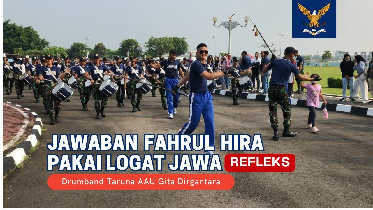 ATRAKSI FAHRUL HIRA SEMAKIN CAKEP BIKIN SEMUA TERHIRA HIRA DRUMBAND AAU GITA DIRGANTARA
