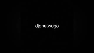 djonetwogo - Chill House 001