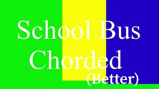 School Bus Chorded Sound Effect Better