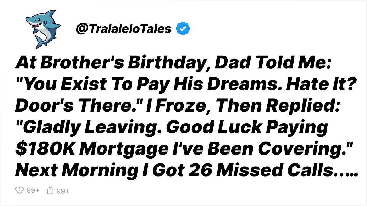 "You Exist To Fund Your Brother." Dad's Say At Birthday Party. My Response Ended... - Reddit Stories