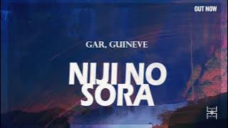 GAR, Guineve - Niji No Sora