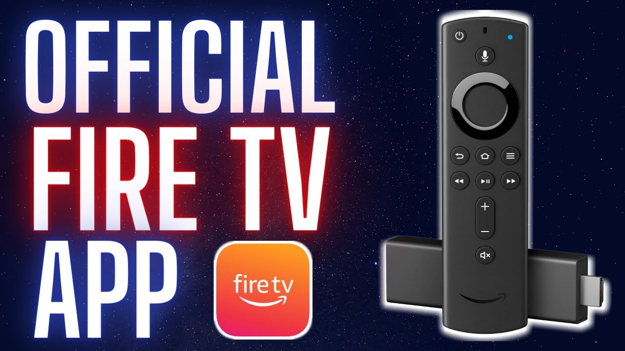OFFICIAL FIRE TV APP TUTORIAL NEW 2020 TAKE CONTROL OF YOUR TV YouTube