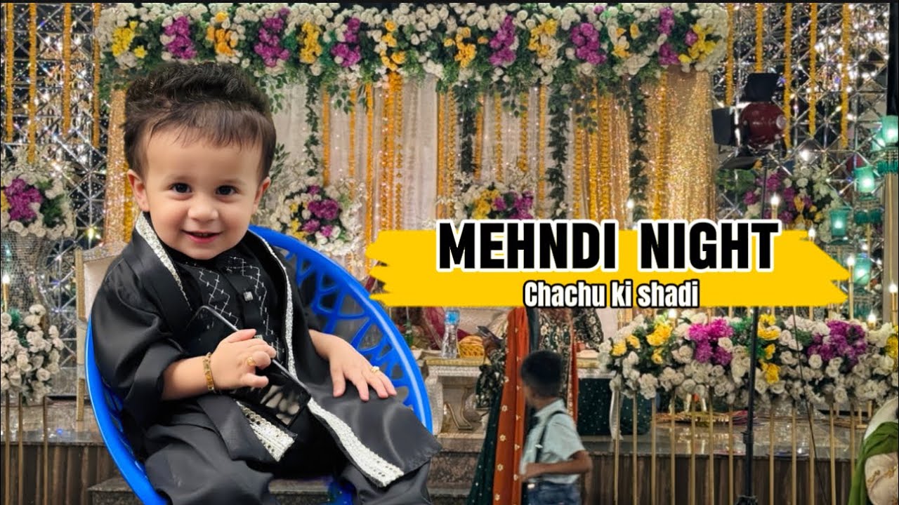 Mehndi Night | Chachu ki Mehndi | pakistani Wedding | Life with Essa ️ ...