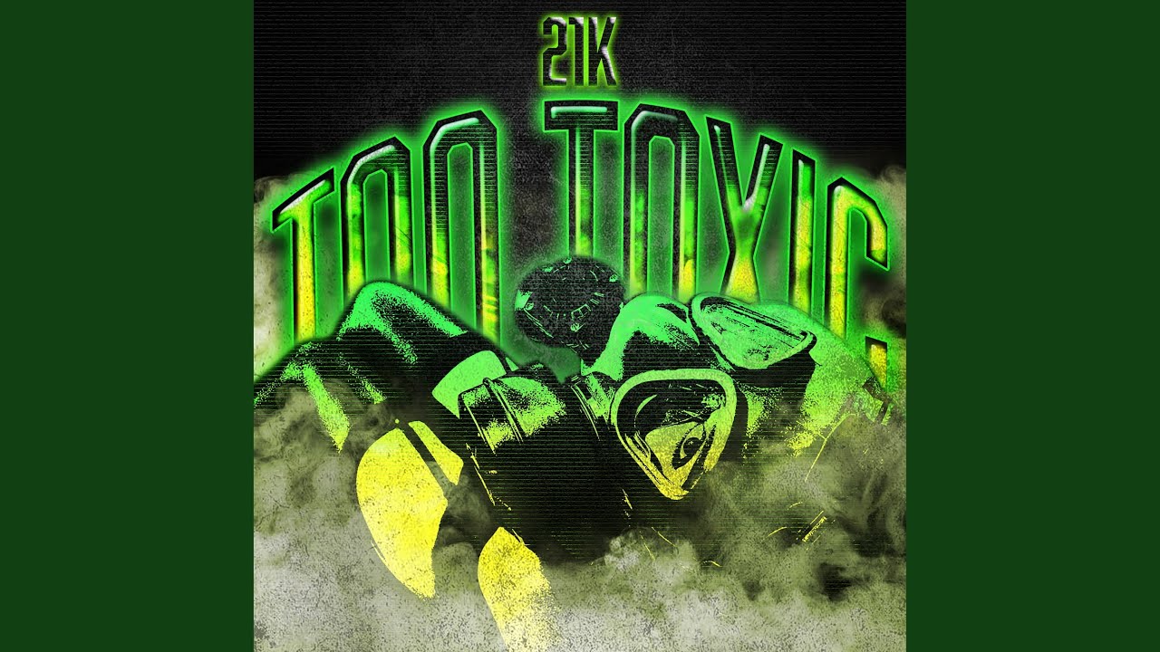 Watch TOO TOXIC on YouTube Watch TOO TOXIC on YouTube
