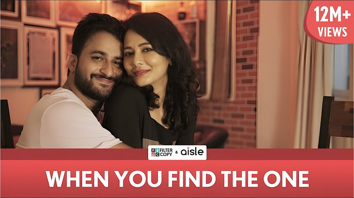 FilterCopy | When You Find The One | Ft. Veer Rajwant Singh and Megha Burman