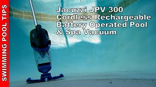 Jacuzzi JPV300 Cordless Rechargeable Battery Operated Vacuum for your Pool & Spa