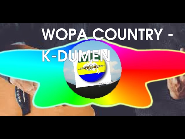 WOPA COUNTRY - K-DUMEN