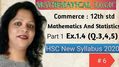 Mathematical Logic std 12th Commerce Math and Stats New Syllabus 2020 Ex1.4 Krupa Vaidya