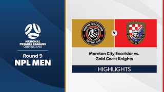 NPL Men Round 9 - Moreton City Excelsior vs. Gold Coast Knights Highlights
