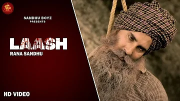 New Punjabi Songs | Laash  | Rana Sandhu | Harry Sharan | @Sandhu Boyz | HD 2022