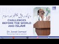 Weekly ijtema  challenges before the world and islam  dr javed jameel