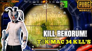 TƏK MAÇTA 34 KİLL's ! KİLL REKORUMU QIRDIM! / ONE MAN SGUAD PUBG MOBİL GAMEPLAY