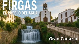 Firgas, el Pueblo del Agua 😉 Descubre el corazón verde de Gran Canaria