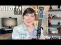 All of Me by John Legend Ukulele Tutorial and Play Along