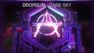 Dropgun - Dark Sky