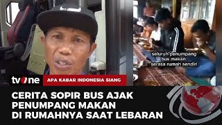 Viral! Sopir Bus Ajak Penumpang Makan di Rumahnya Saat Lebaran | AKIS tvOne