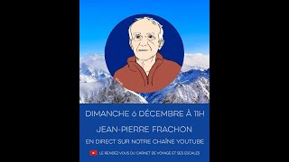 Live avec le guide de haute-montagne Jean-Pierre Frachon