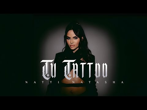 Natti Natasha - Tu Tattoo