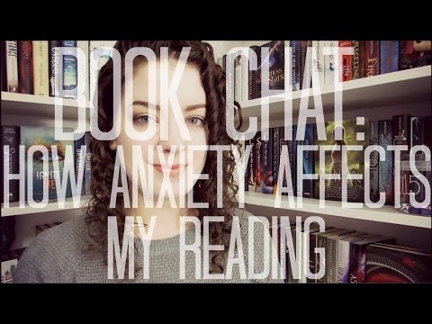 How Anxiety Affects My Reading | BOOK CHAT