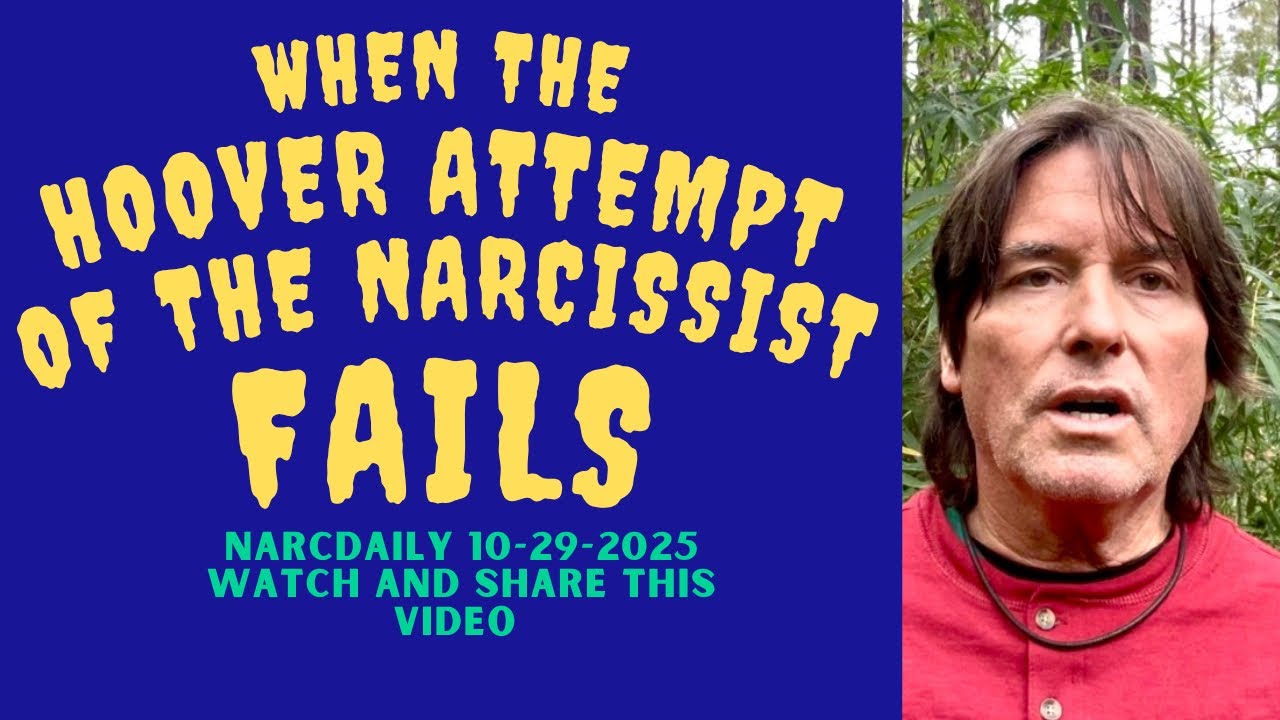 WHEN THE HOOVER ATTEMPT OF THE NARCISSIST FAILS | EDUCATION | HOOVER | NARCISSISM 