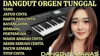 DANGDUT LAWAS ORGEN TUNGGAL FULL BASS TERBARU// KALEM BANGET SYAHDUNYA BIKIN BAPER 💝😭 DANGDUT LAWAS ORGEN TUNGGAL FULL BASS TERBARU// KALEM BANGET SYAHDUNYA BIKIN BAPER 💝😭