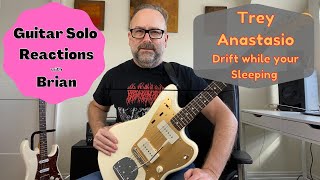 GUITAR SOLO REACTIONS ~ TREY ANASTASIO ~ Drift while your Sleeping