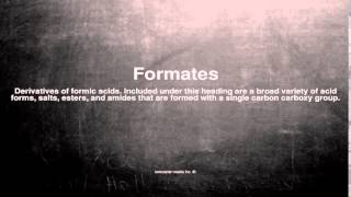 Medical Vocabulary What Does Formates Mean