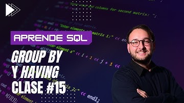 COMO USAR GROUP BY Y HAVING EN MYSQL?- CLASE #15