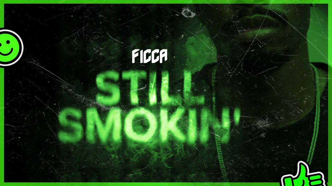 Ficca - Still Smokin'