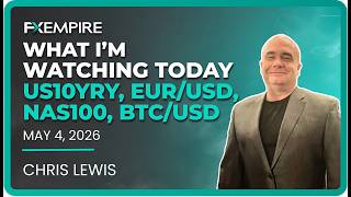 Chris's Picks: US 10-Year Yield, EUR/USD, NASDAQ 100 and BTC/USD on the Watch List Today