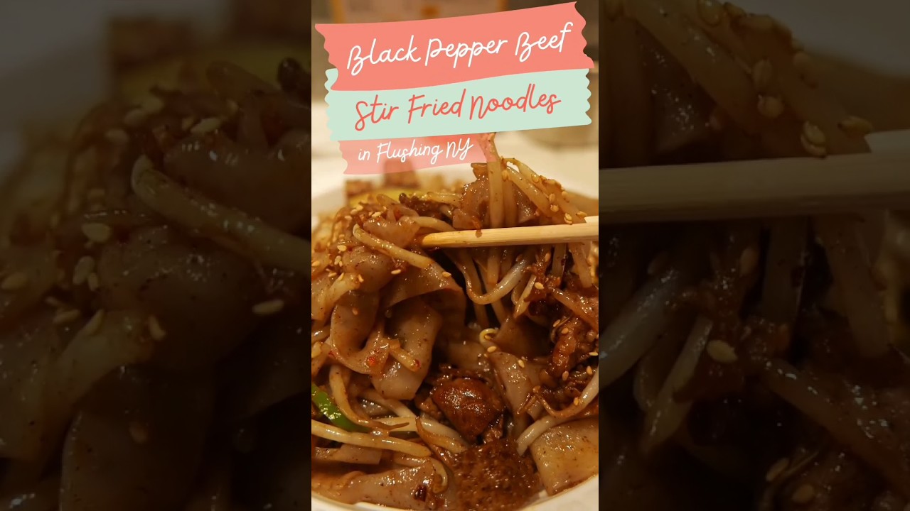 Black Pepper Beef Stir Fried Noodles in NYC 