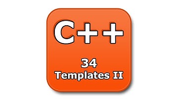 C++ Tutorial - 34 - Templates II