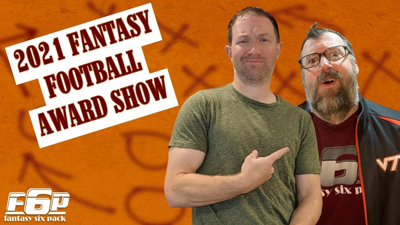 The Fantasy Six Pack Hour 2021 Fantasy Football Award Show YouTube