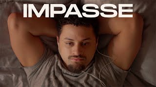 IMPASSE | Short Film