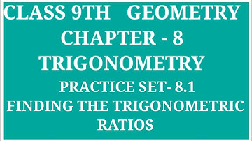 Class 9 Geometry Chapter - 8 Trigonometry Practice Set - 8.1 | Finding ratios Archana Godse Padwal
