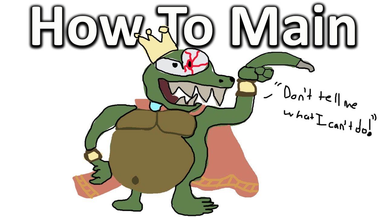 HOW TO MAIN KING K ROOL - YouTube