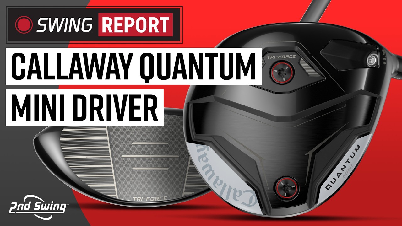 CALLAWAY QUANTUM MINI DRIVER | The Swing Report - YouTube