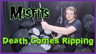 Death Comes Ripping - Misfits Drum Cover