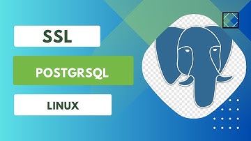 how to configure ssl ceritificate using secure connection in postgresql-14 | SSL for PostgreSQL