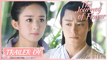 EP 04🔥He realizes ordinary version of him is important to her | The Journey of Flower | 花千骨| Trailer