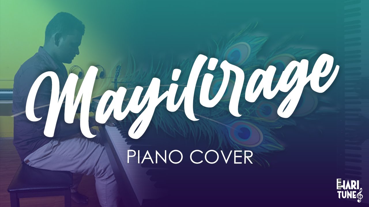 Mayilirage - Piano Cover | AR Rahman | Hari Tunes