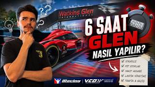 6 Saat Watkins Glen Nasıl Yapılır ? Iracing Türkçe Rehber