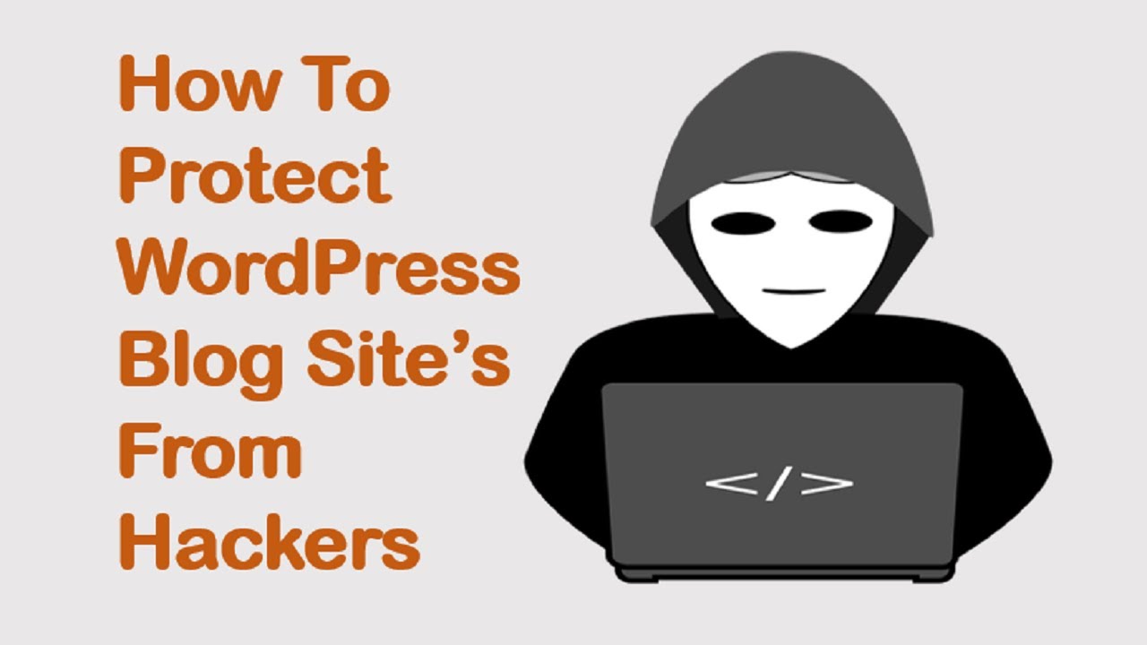 How To Protect WordPress Blog Site From Hackers ! Protect Your Admin ...
