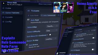 Script Anime Ghosts - Op Moon Hub Auto Gamemode, Auto Gacha, Auto Easter Raid And More...