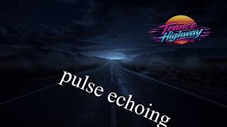 Midnight Pulse on Empty Roads | uplifting trance