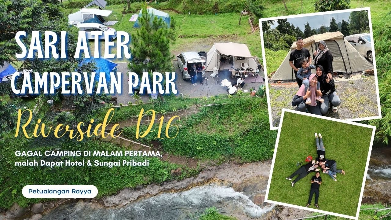 #8 SARI ATER CAMPERVAN PARK: CAMPING KEDUA DAN REVIEW RIVERSIDE D16