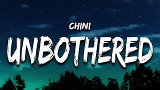 Chini - Unbothered (Lyrics)