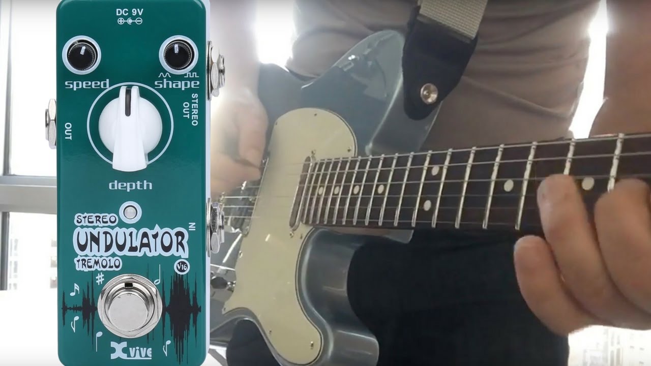 ギター Xvive Stereo Undulator Tremolo Xvive Stereo Undulator Tremolo pedal demo by Glenn DeLaune - YouTube