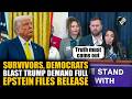 ‘Where are rest of the files?’ Survivors, Democrats push for release of remaining Epstein files